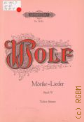 Wolf H., . Gedichte von Eduard Mrike: fur eine Singstimme und Klavier. Bd. 4 [tiefere Stimme]  [nach 1949]