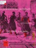 Z polonezow polskich: na fortepian. [T.] 2. Polonaises pour piano  1975