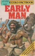 Millard A., Early Man  1981 (A Piccolo Factbook)