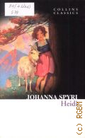 Spyri S., Heidi  2011 (Collins Classics)