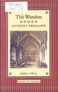 Trollope A., The Warden  2013 (Complete & Unabridged)