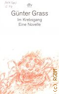 Grass G., Im Krebsgang. eine Novelle  2009 (dtv. 13176)