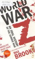 Brooks M., World War Z. An Oral History of the Zombie War  2012