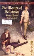 Stevenson R.L., The Master of Ballantrae  2003 (Dover. Thrift. Editions)