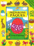 Beaton C., Preparons Paques  2001 (Jeux Creativite Cuisine) (Preparons)