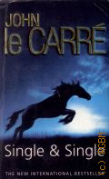 Carre J. le, Single and Single  2000 (Coronet Books)