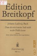 Bach J.S., Denn du wirst meine Seele nicht in der Holle lassen: Kantate: BWV 15. Kantate zum 1. Ostertag fur Sopran,  Alt, Tenor, Bass; vierstimmigen Chor  1983