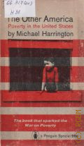 Harrington M., The Other America. Poverty in the United States  1967