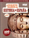 Cuanto Sabes de Historia de Espana. una entretenida manera de conocer mejor nuestra historia  2012