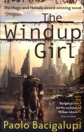 Bacigalupi P., The Windup Girl  2012