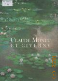 Joyce C., Claude Monet et Giverny  1985