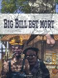 Antunes W., Big Bill est mort  2005