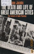 Jacobs J., The Death and Life of Great American Cities  1984