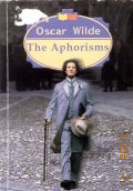 Wilde O., The Aphorisms  2002