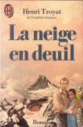 Troyat H., La neige en deuil  1952