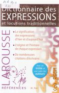 Rat M., Dictionnaire des expressions et locutions traditionnelles. Augm. d'un suppl.  2014 (Expression)