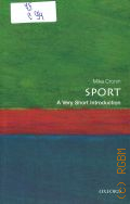 Cronin M., Sport. a very short introduction  2014 (Very short introduction)