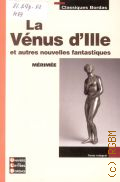 Merimee P., La Venus d ille et autres nouvelles fantastiques  2008 (Univers des lettres Bordas) (Classiques Bordas)