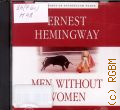 Hemingway E., Men without women  2011 (   )