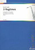 Joplin S., 3 Ragtimes: for Saxophone in E flat and Piano  2008