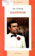 Fleming I., Goldfinger  2004 (The Collection) (James Bond. Book 7)