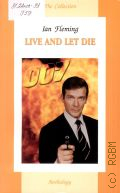 Fleming I., Live and Let Die  2003 (The Collection) (James Bond. Book 2)