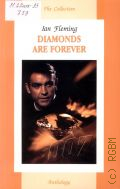 Fleming I., Diamonds are forever  2004 (The Collection) (James Bond. Book 4 )