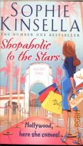 Kinsella S., Shopaholic to the Stars. Book 7  2014 (Shopaholic)