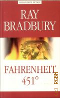 Bradbury R., Fahrenheit 451'  2015 (My favourite fiction)