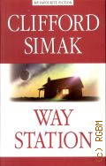 Simak C. D., Way station  2010 (My favourite fiction)