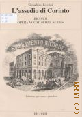 Rossini G., L'Assedio di Corinto: tragedia lirica in tre atti di Luigi Balocchi e Alexandre Soumet: opera completa per canto e pianoforte. traduzione italiana di Calisto Bassi  2013 (Ricordi Opera Vocal Score Series)