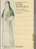 Puccini G., Suor Angelica: opera in uno atto: riduzione per canto e pianoforte  2012 (Ricordi Opera Vocal Score Series)