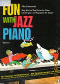 Schoenmehl M., . Fun with Jazz Piano: Easy Jazz and Pop Pieces for Piano. Vol. 1  1996