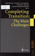 Tumpel-Gugerell G., Completing Transition. The Main Challenges  2002