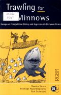 Neven D., Trawling for Minnows. European Competition Policy & Agreements Between Firms  1998