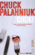 Palahniuk C., Choke  2003