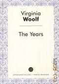 Woolf V., The years  2016 ( -  )