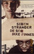 Stranger S., De som ikke finnes  2014