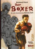 Kleist R., Der Boxer. . Die berlebensgeschichte des Hertzko Haft. Graphic Novel  2012