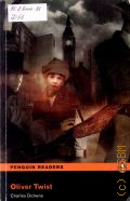 Dickens C., Oliver Twist  2008 (Penguin Readers 6)