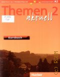 Aufderstrasse H., Themen Aktuell 2. Kursbuch 2  2005 (Deutsch als Fremdsprache. Niveaustufe A2)