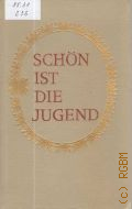 Schon ist die Jugend. Sowjetdeutsches Liederbuch  cop.1975