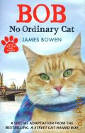 Bowen J., Bob no ordinary cat  2013