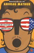 Mathur A., The Inscrutable Americans  1991