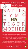 Chua A., Battle Hymn of the Tiger Mother  2011