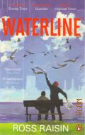 Raisin R., Waterline  2012 (Modern and contemporary Fiction (post 1945))