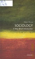 Bruce S., Sociology  2000 (Very short introductions. 12)