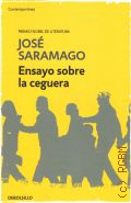 Saramago J., Ensayo Sobre La Ceguera  2015