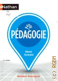 Pastiaux G., La pedagogie  2015 (Rep&#232;res pratiques. 46)