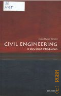 Muir Wood D., Civil Engineering  2012 (Very short introductions. 331)